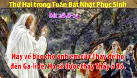 Suy Niệm Thứ Hai Tuần Bát Nhật Phục Sinh