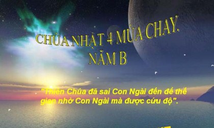 Các Bài Suy Niệm Chúa Nhật 4 Mùa Chay Năm B