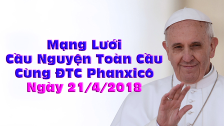 Tông Đồ Cầu Nguyện, Ngày 21.04.2018