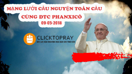 Tông Đồ Cầu Nguyện, Ngày 09.05.2018