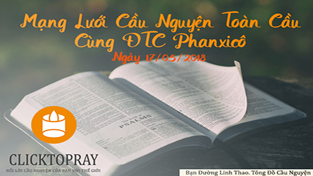 Tông Đồ Cầu Nguyện, Ngày 17.05.2017