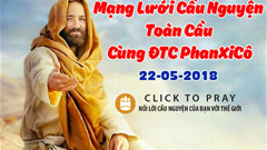 Tông Đồ Cầu Nguyện, Ngày 22.05.2018