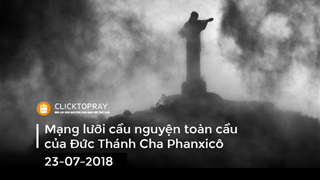 Tông Đồ Cầu Nguyện, Ngày 23.07.2018