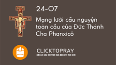 Tông Đồ Cầu Nguyện, Ngày 24.07.2018