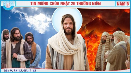 Các Bài Suy Niệm Tin Mừng Chúa Nhật 26 Thường Niên B