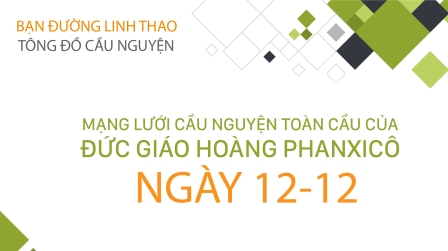 Tông Đồ Cầu Nguyện Ngày 12.12.2018