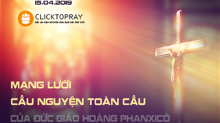 Tông đồ cầu nguyện, ngày 15.04.2019