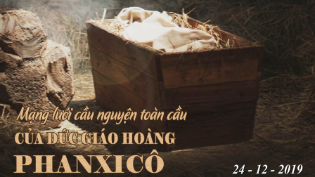 Tông Đồ Cầu Nguyện, Ngày 24.12.2019