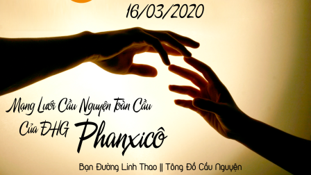 Tông Đồ Cầu Nguyện Ngày 16.03.2020