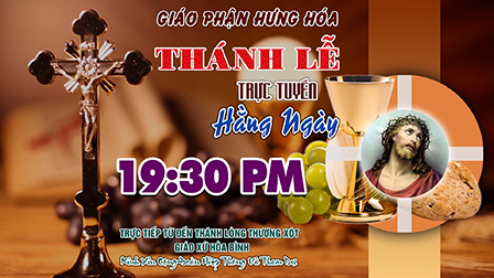 Trực tuyến | THỨ TƯ TUẦN THÁNH | 19g30 | 08.04.2020 | tại Đền thánh Hòa Bình