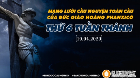 Tông Đồ Cầu Nguyện Ngày 10.04.2020