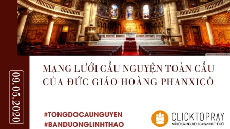 Tông Đồ Cầu Nguyện Ngày 09.05.2020