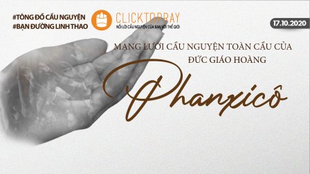 Tông Đồ Cầu Nguyện Ngày 17.10.2020