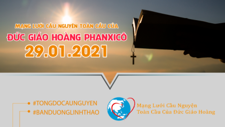 Tông Đồ Cầu Nguyện Ngày 29.01,2021