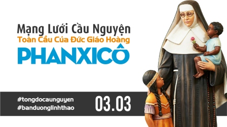 Tông Đồ Cầu Nguyện Ngày 03.03.2021