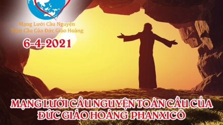 Tông Đồ Cầu Nguyện Ngày 06.04.2021