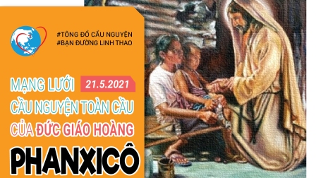 Tông Đồ Cầu Nguyện Ngày 21.05.2021