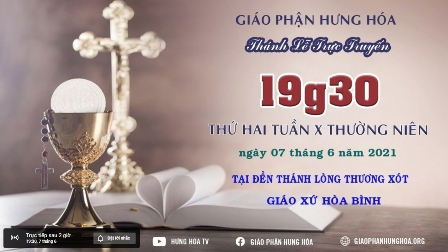 Trực tuyến Thánh lễ thứ hai tuần X Thường niên, vào lúc 19g30 ngày 07.06.2021