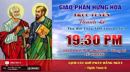 Trực tuyến Thánh lễ vọng mừng kính Thánh Phêrô và Thánh Phaolô, Tông Đồ, ngày 28.06.2021