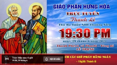 Trực tuyến Thánh lễ mừng kính Thánh Phêrô và Thánh Phaolô, Tông Đồ, ngày 29.06.2021