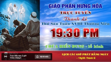 Trực tuyến Thánh lễ kính Chúa Hiển Dung, vào lúc 19g30 ngày 06.08.2021