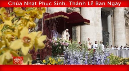 Truyền hình trực tiếp Lễ Phục Sinh và phép lành Urbi et Orbi 2022