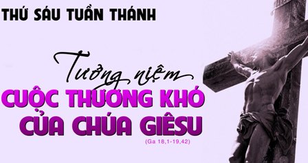 Suy niệm thứ Sáu Tuần Thánh