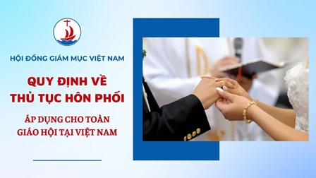 Quy định về thủ tục Hôn Phối áp dụng cho toàn Giáo hội tại Việt Nam