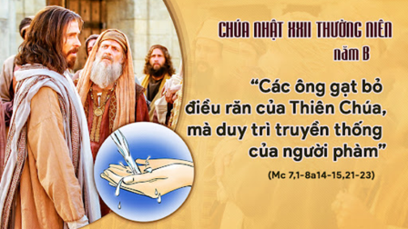 Suy niệm Tin Mừng Chúa nhật XXII Thường niên năm B