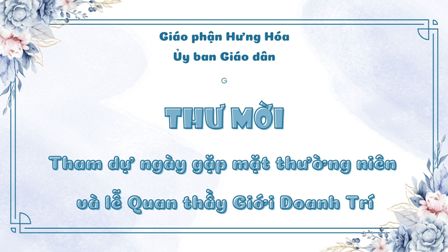 Ủy ban Giáo dân: Thư mời tham dự ngày gặp mặt thường niên và lễ quan thầy Giới Doanh Trí