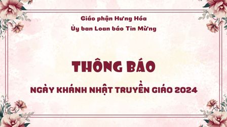 Ủy ban Loan báo Tin Mừng: Thông báo Ngày Khánh Nhật Truyền Giáo 2024