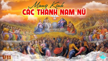 Suy niệm lễ Các Thánh và lễ cầu cho các Tín Hữu đã qua đời