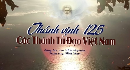 Thánh ca Phụng vụ lễ Các Thánh Tử Đạo Việt Nam và Chúa nhật 33 Thường niên B