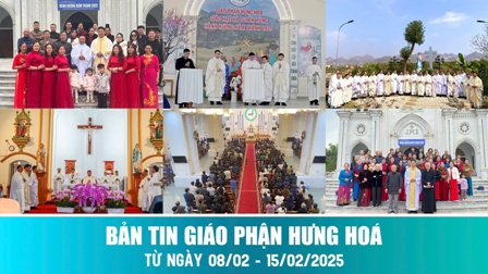 Bản tin Giáo phận Hưng Hóa: Từ ngày 08/02 - 15/02/2025