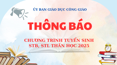 Thông Báo Tuyển Sinh Vào Chương Trình Cử Nhân Thần Học (S.T.B.) Và Cao Học Thần Học (S.T.L.) 2025 – 2026