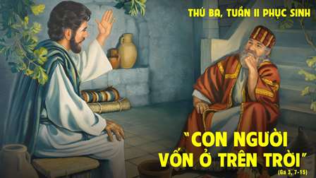 Suy niệm Tin mừng thứ Ba tuần II Phục sinh (Ga 3,7b-15)
