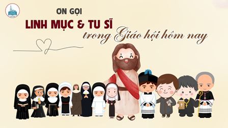 Ơn Gọi Linh Mục Và Tu Sĩ Trong Giáo Hội Hôm Nay