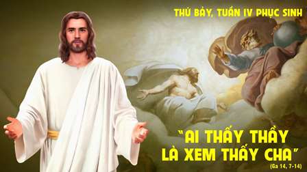 Suy niệm Tin mừng thứ Bảy tuần IV Phục sinh (Ga 14,1-6)