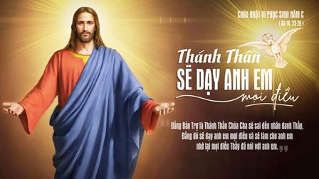 Suy niệm Tin mừng Chúa Nhật VI Phục sinh năm C (Cv 15,1-2.22-29; Kh 21,10-14.22-23; Ga 14,23-29)