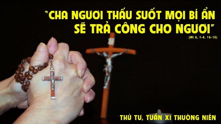 Suy niệm Tin mừng thứ Tư tuần XI Thường niên (Mt 6,1-6.16-18)