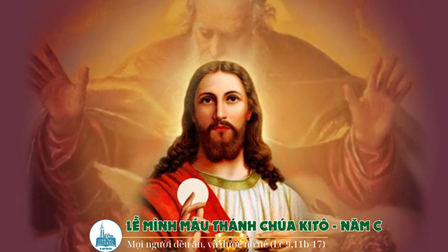 Suy niệm Tin mừng Chúa Nhật Lễ Mình và Máu Thánh Chúa Kitô - Năm C (St 14,18-20; 1Cr 11,23-26; Lc 9,11b-17)