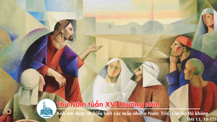 Suy niệm Tin mừng thứ Năm tuần XVI Thường niên (Mt 13, 10-17)