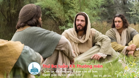 Suy niệm Tin mừng thứ Ba tuần XX Thường niên (Mt 19, 23-30)