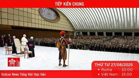 Tiếp kiến chung 27/8/2025 - ĐTC Lêô XIV: Tình yêu Kitô giáo không phải là trốn tránh mà là quyết định