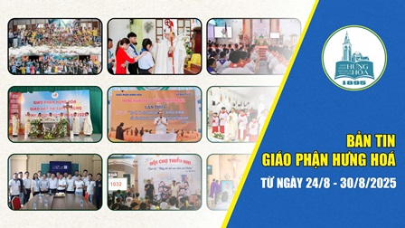 Bản tin giáo phận Hưng Hoá | Từ ngày 24/8 - 30/8/2025