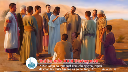 Suy niệm Tin mừng thứ Ba tuần XXIII Thường niên (Lc 6,12-19)