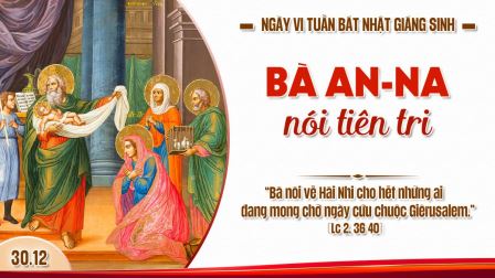 Suy niệm Tin mừng Ngày VI trong tuần Bát Nhật Giáng Sinh (Lc 2,36-40)