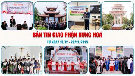 Bản tin giáo phận Hưng Hoá | Từ ngày 13/12 - 20/12/2025