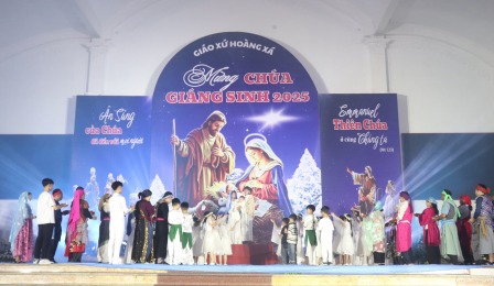 Giáo Xứ Hoàng Xá: Đêm Hoan Ca - Diễn Nguyện Và Thánh Lễ Mừng Chúa Giáng Sinh Năm 2025