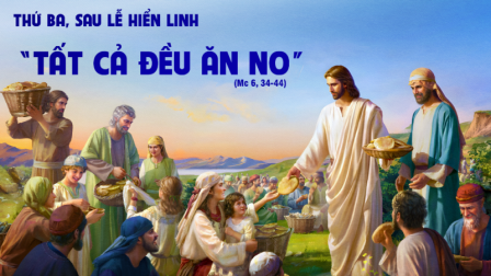 Suy niệm Tin mừng thứ Ba sau lễ Hiển Linh (Mc 6,34-44)